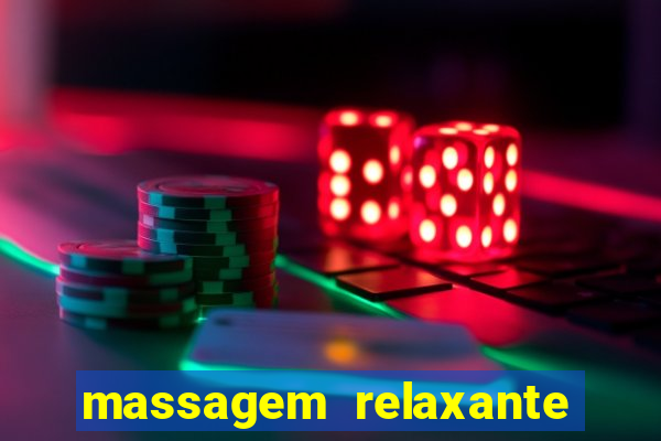 massagem relaxante em betim